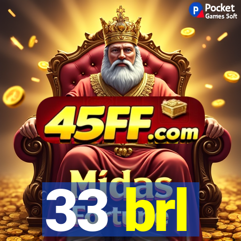 33 brl
